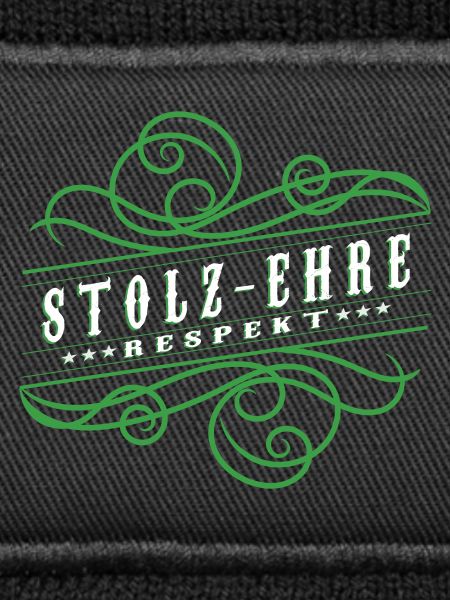 Stolz,Ehre,Respekt,