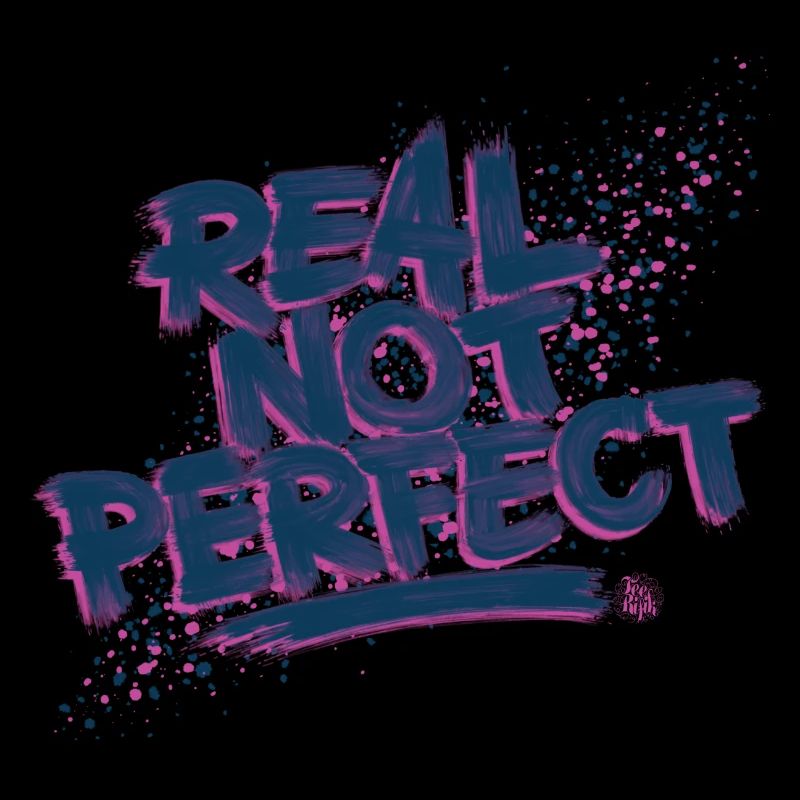 Real not perfect
