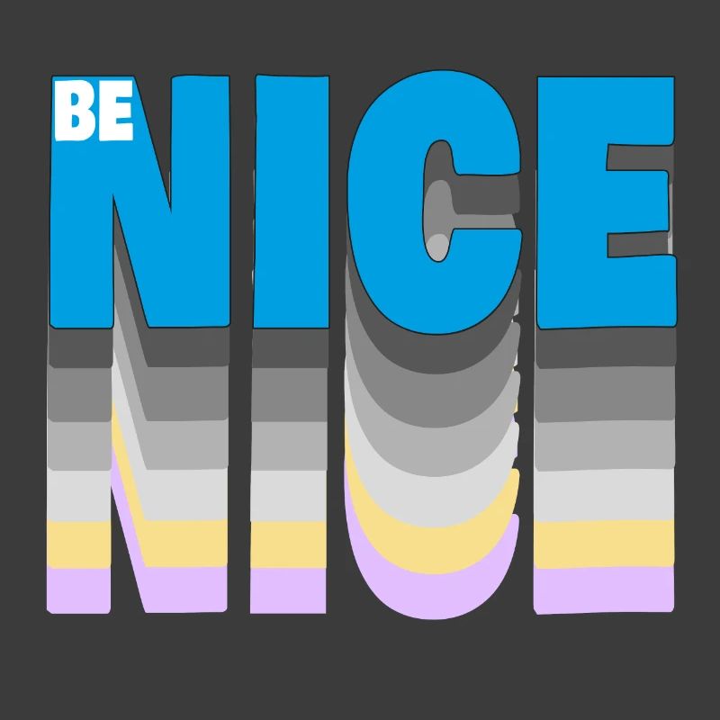 Be nice