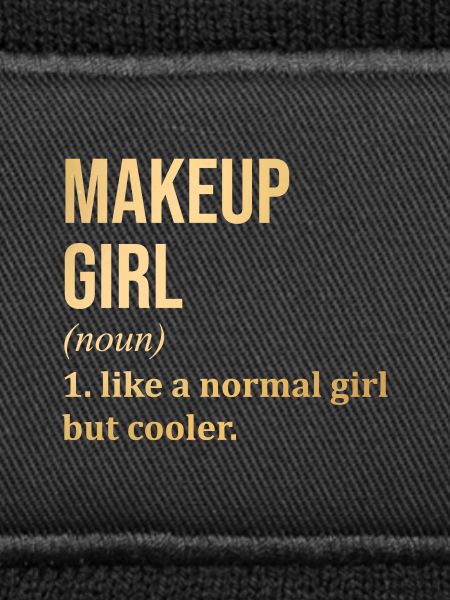 Makeup Makeup Makeup