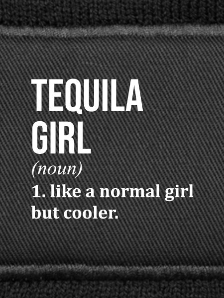 Tequila Tequila Tequila