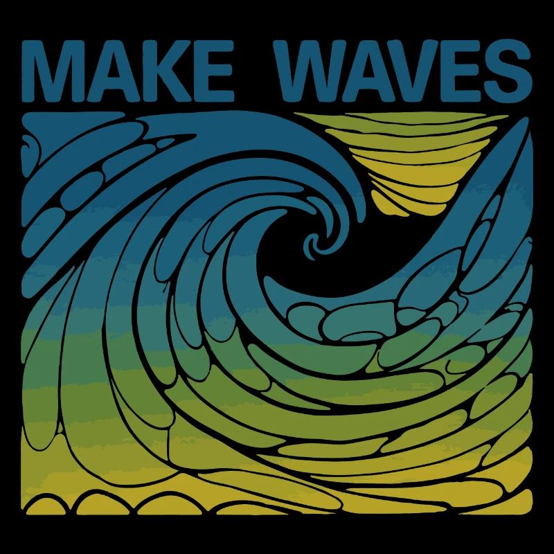 Make Waves