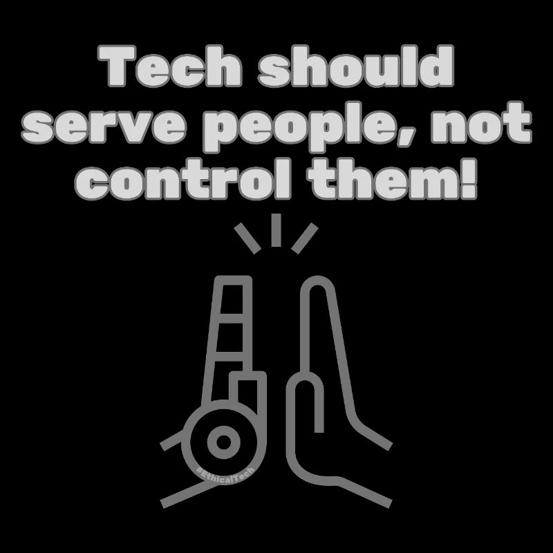 Tech should serve people - #EthicalTech Statement