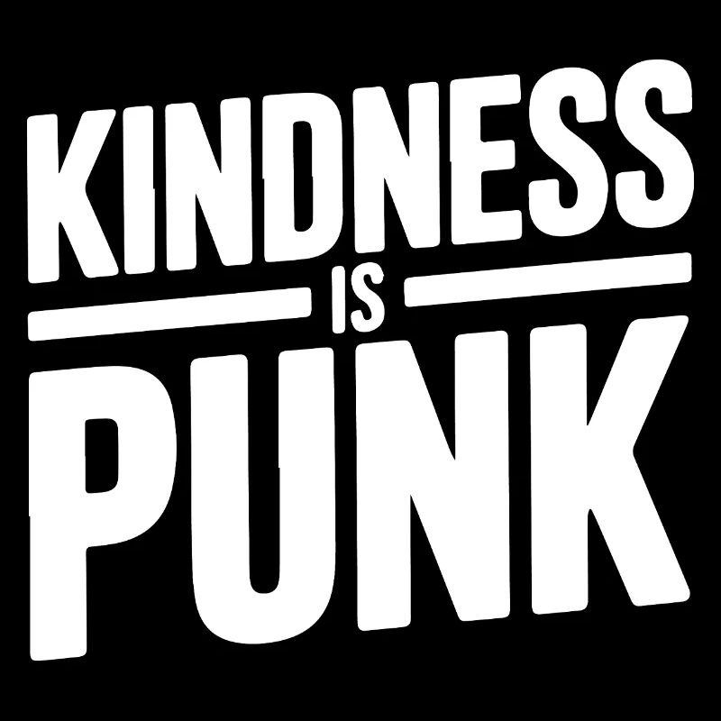 Kindness Is Punk