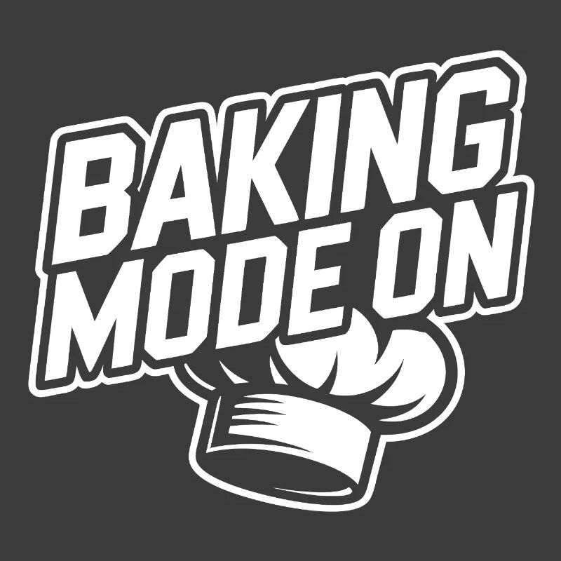 Baking Mode Active – Baker Style