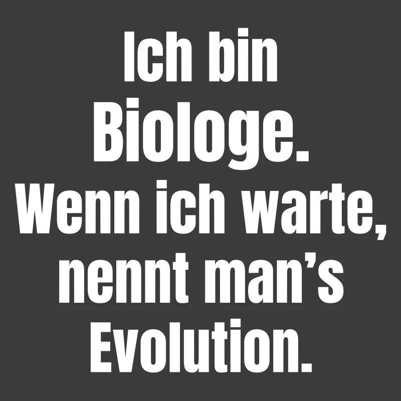 Biologe Evolution Spruch