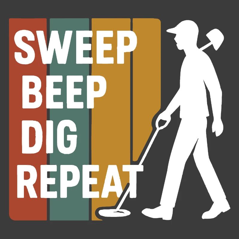 Sweep Beep Dig Repeat Metal Detecting Fun