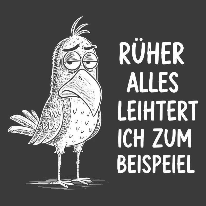 In the past, everything was easier I for example funny