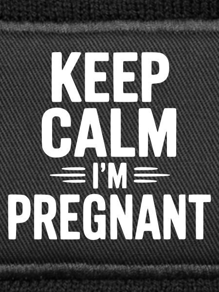 Keep Calm I'm Pregnant