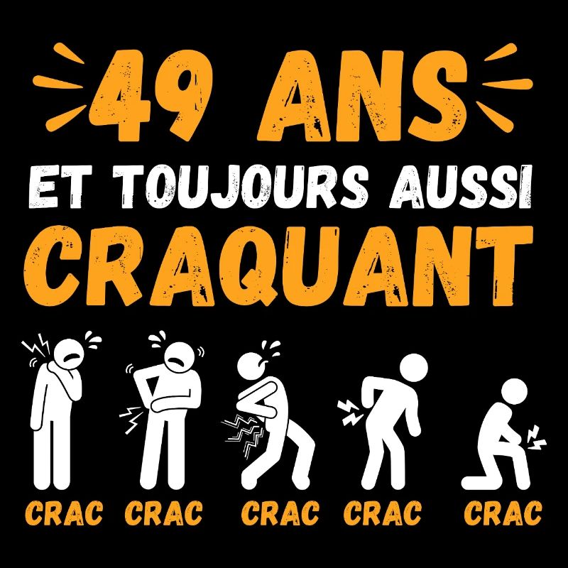 49 Ans Toujours Aussi Craquant Humour Crac