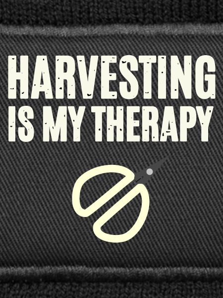 Harvesting Is My Therapy
