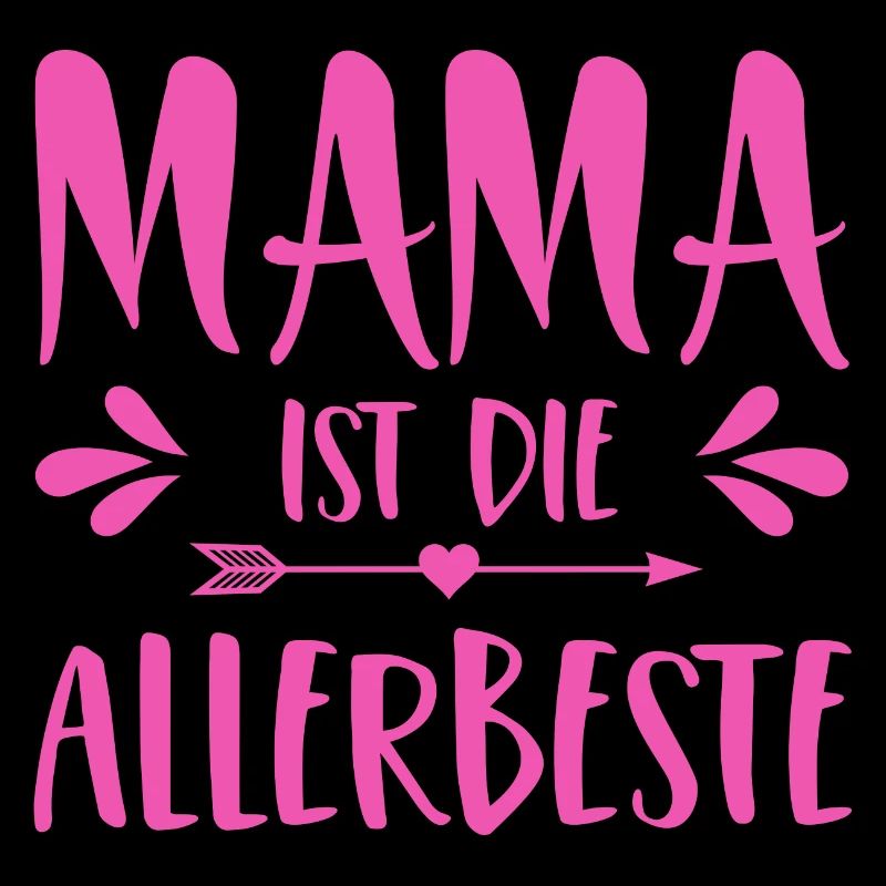 Mama ist die Allerbeste