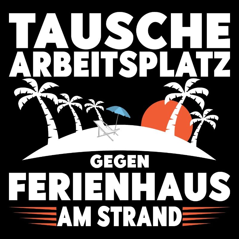 Tausche Arbeitsplatz gegen Ferienhaus am Strand!