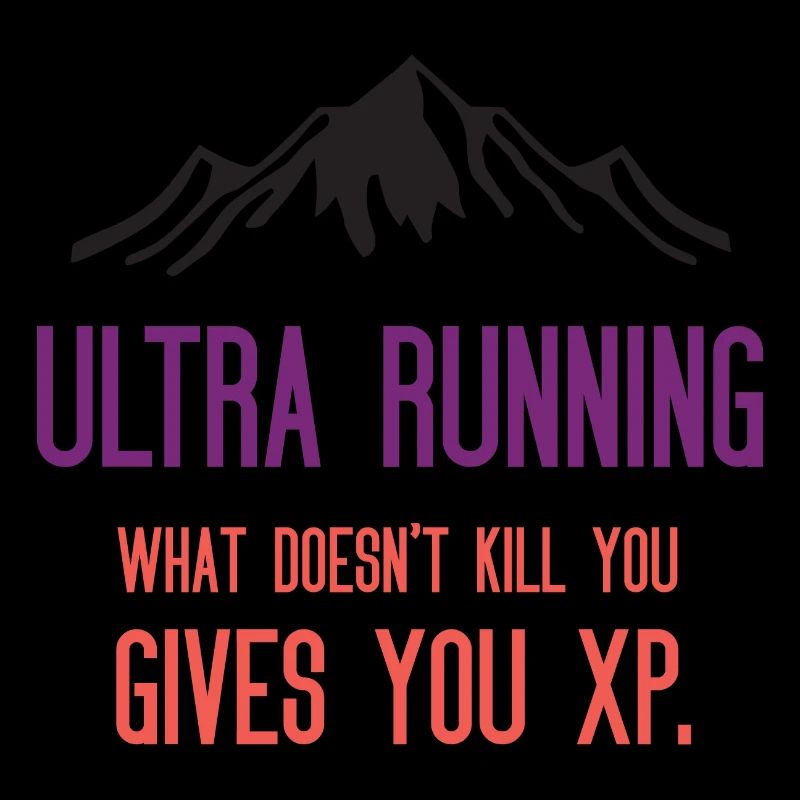 Ultra Running - What Doesn't Kill You Gives You XP