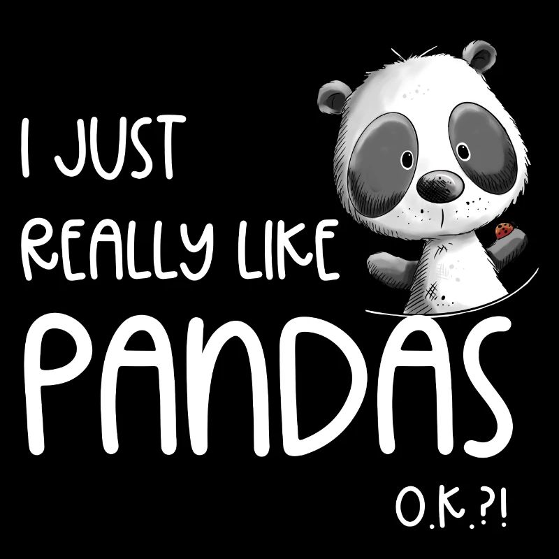 I Just Really Like Pandas Panda Bear Wild Animal