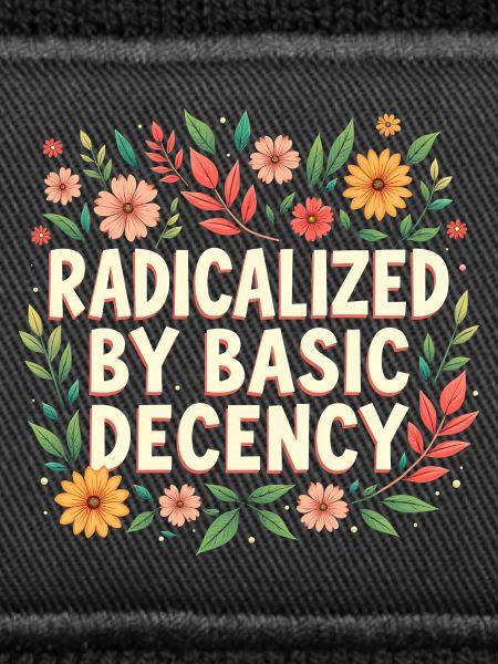 Radicalized by basic decency