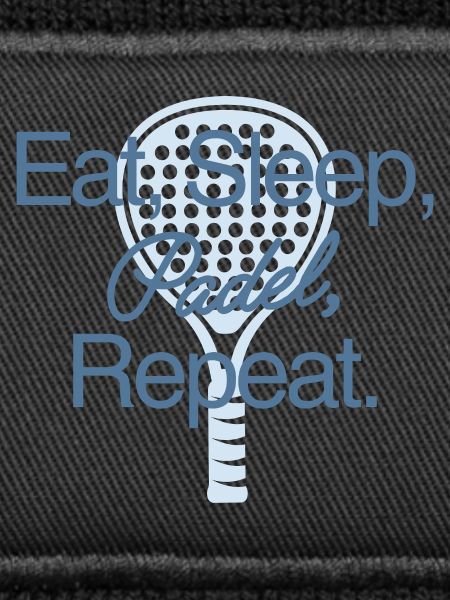 Eat Sleep Padel Repeat
