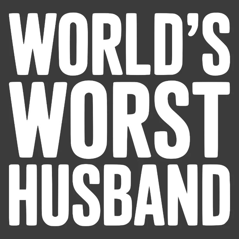 Der schlimmste Ehemann der Welt
