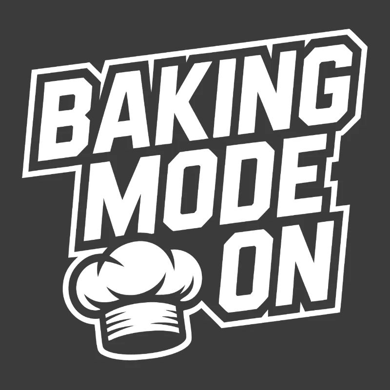 Baking Mode On – Kitchen Humor Design