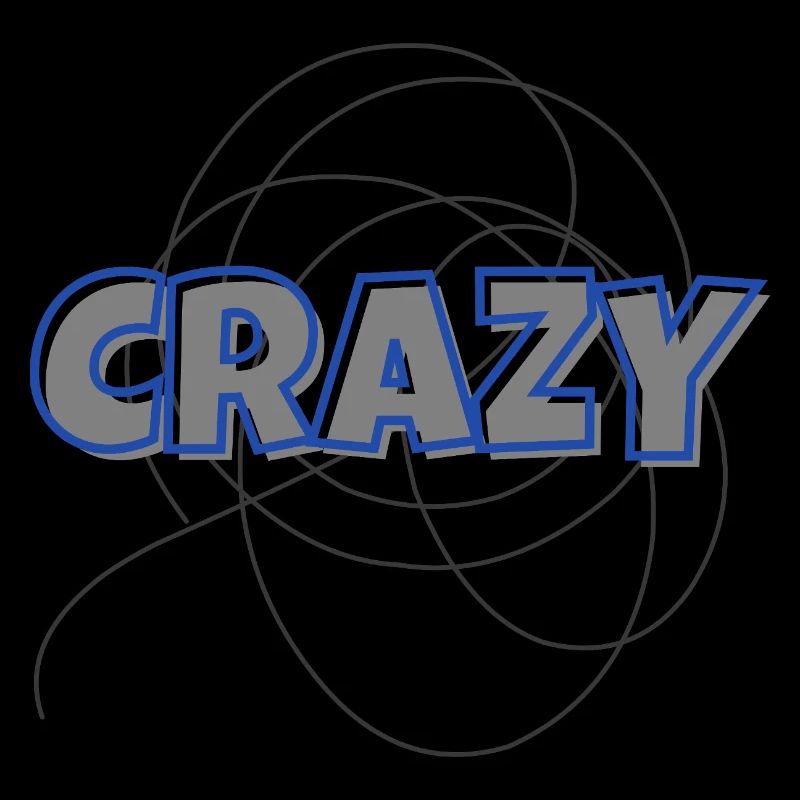 Crazy