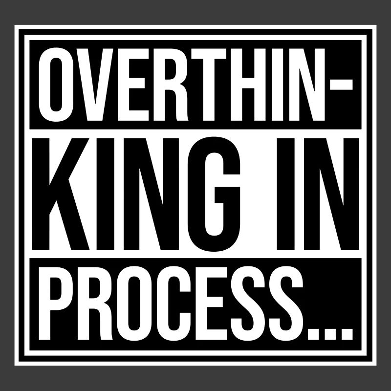 Overthinking In Process Lustig Grübeln Spruch Logo