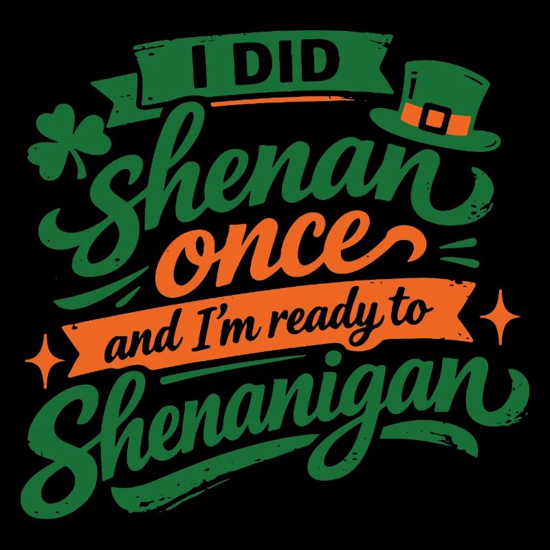 Ready in front of shenanigans | St. Patrick's Day