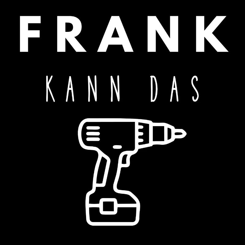 Frank Name Handwerker Werkzeug Akkuschrauber