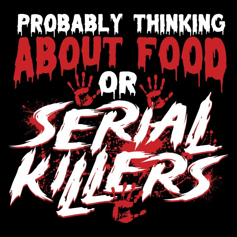 Essen oder Serienmörder – lustiges True Crime