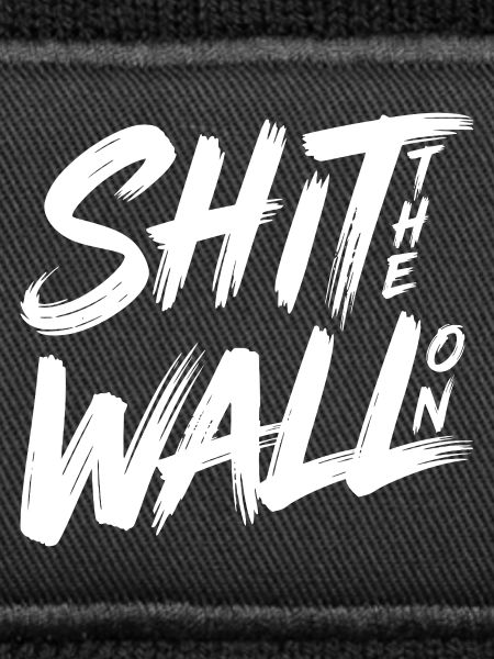 Arrête le mur