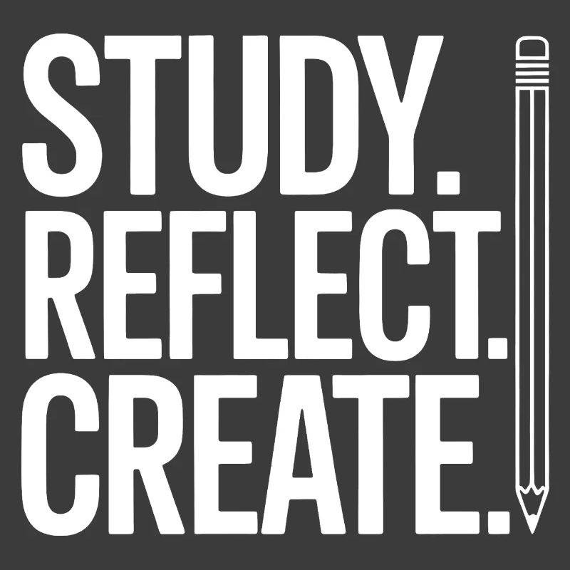 Study Reflect Create Pencil Typography