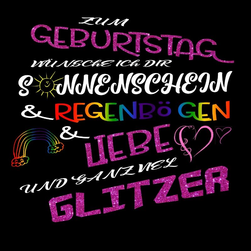 Geburtstagssprüche Sonnenschein Regenbogen & Liebe