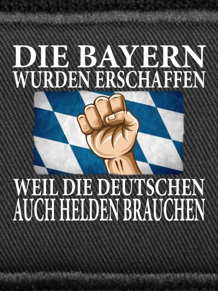 DIE BAYERN WURDEN ERSCHAFFEN