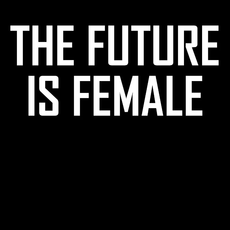 Best The Future Female in White Design