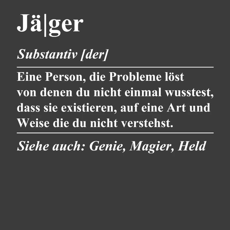 JÄGER DEFINITION SPRUCH Geschenkidee Geburtstag