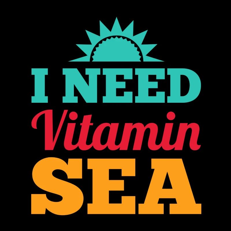 I NEED VITAMIN SEE - Beach Please Geschenk Meer