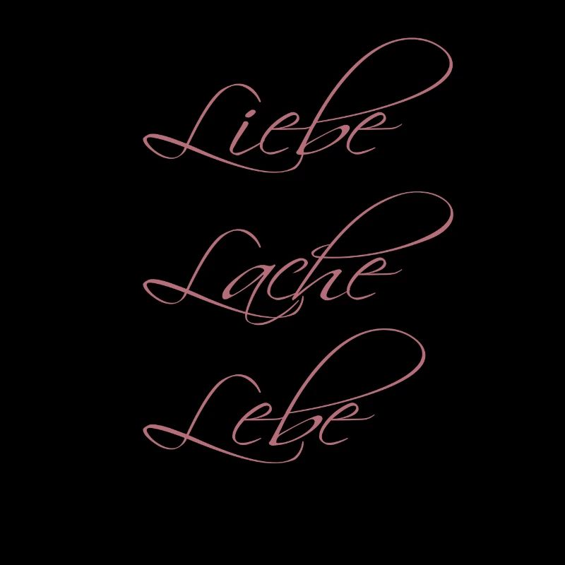 Liebe Lache Lebe