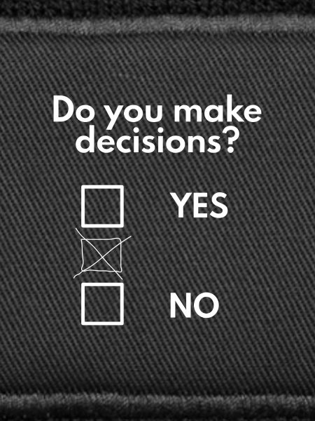 Make decisions