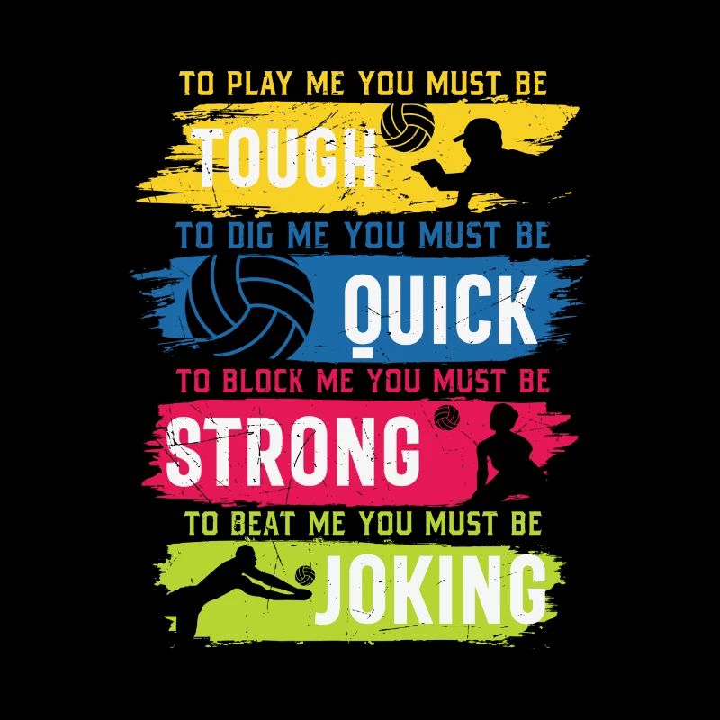 Volleyball Tough Quick Strong Blague