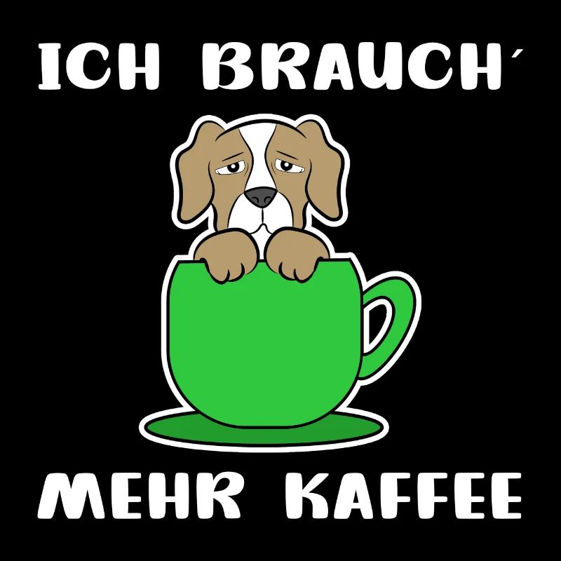 Kaffee Hund Kaffeetasse Statement Kaffeeliebhaber