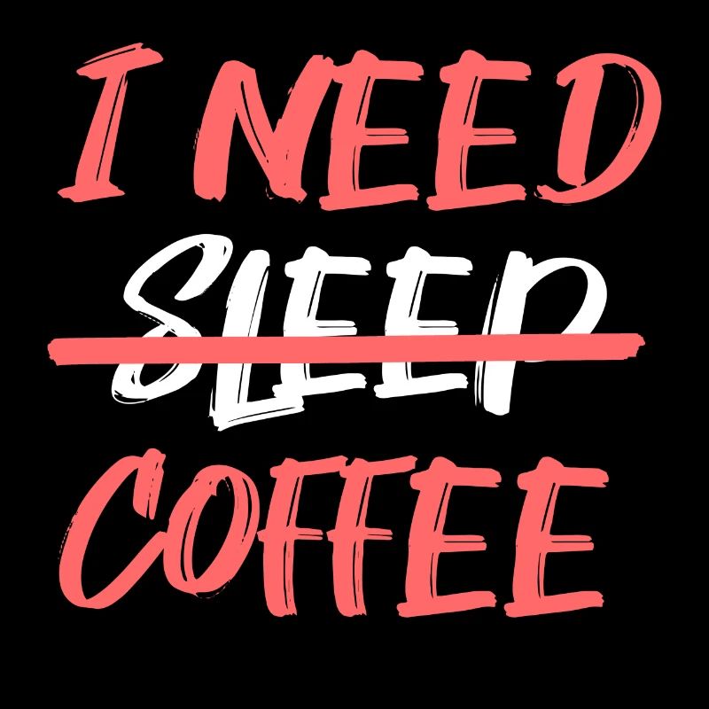 Müdigkeit Kaffeeliebhaber Statement Kaffee Trinken