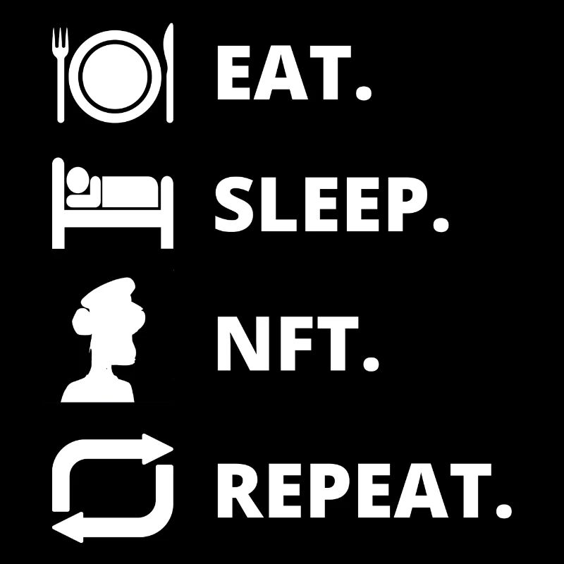 Eat Sleep NFT Wiederholung
