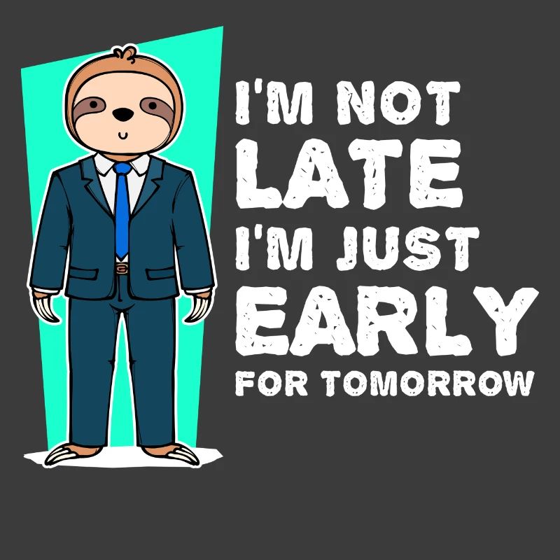 Sloth Mammals Humorous Statement Slow