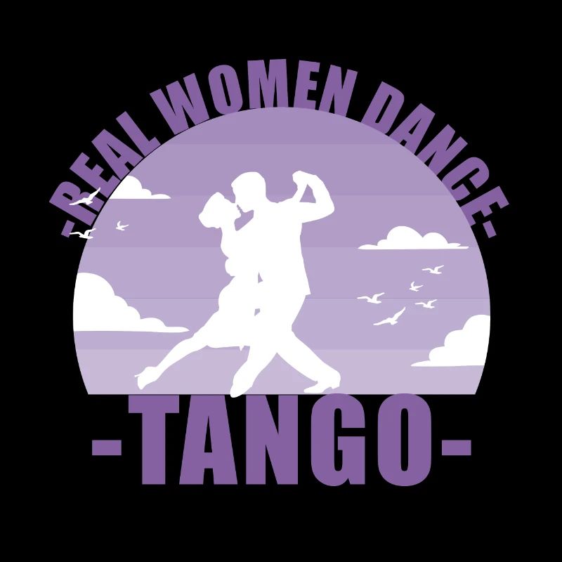 Les vraies femmes dansent le tango! Cadeau de danseur