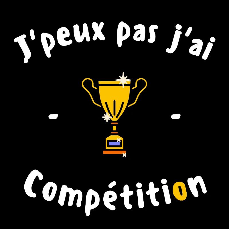 J peux pas j ai Compétition