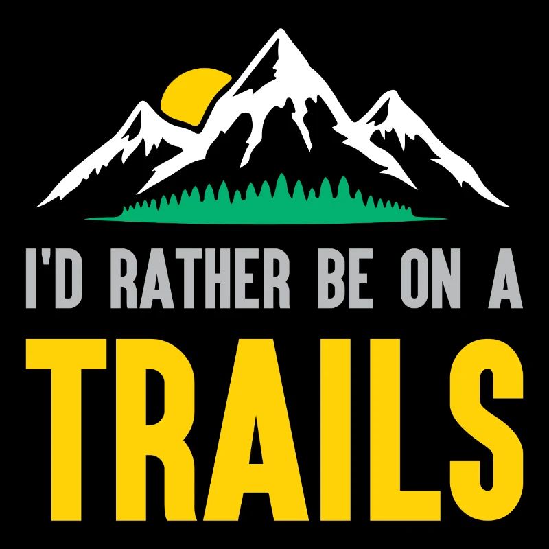 Berge - Ich bin lieber auf einem Trail