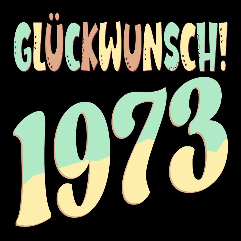 Glückwunsch Jahr 1973 - GEBURTSTAG RETRO