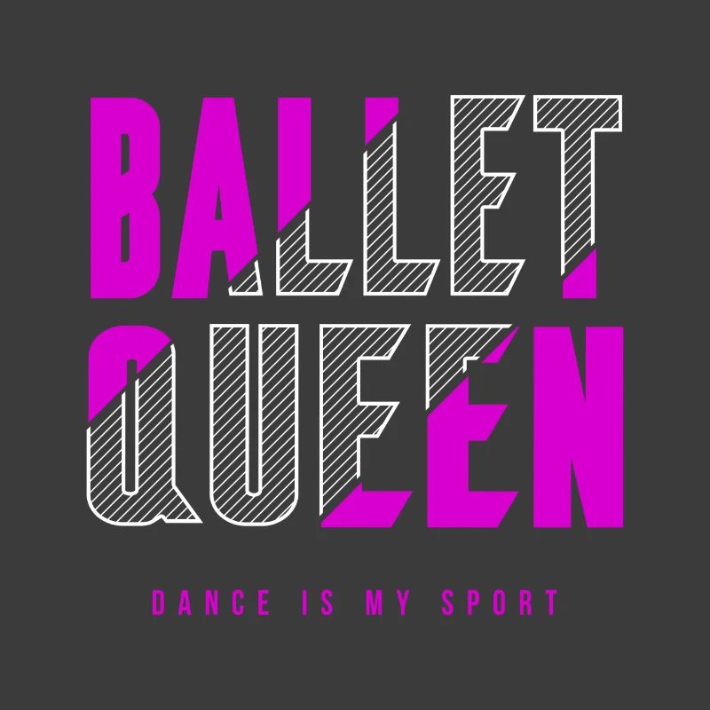 Ballet Queen