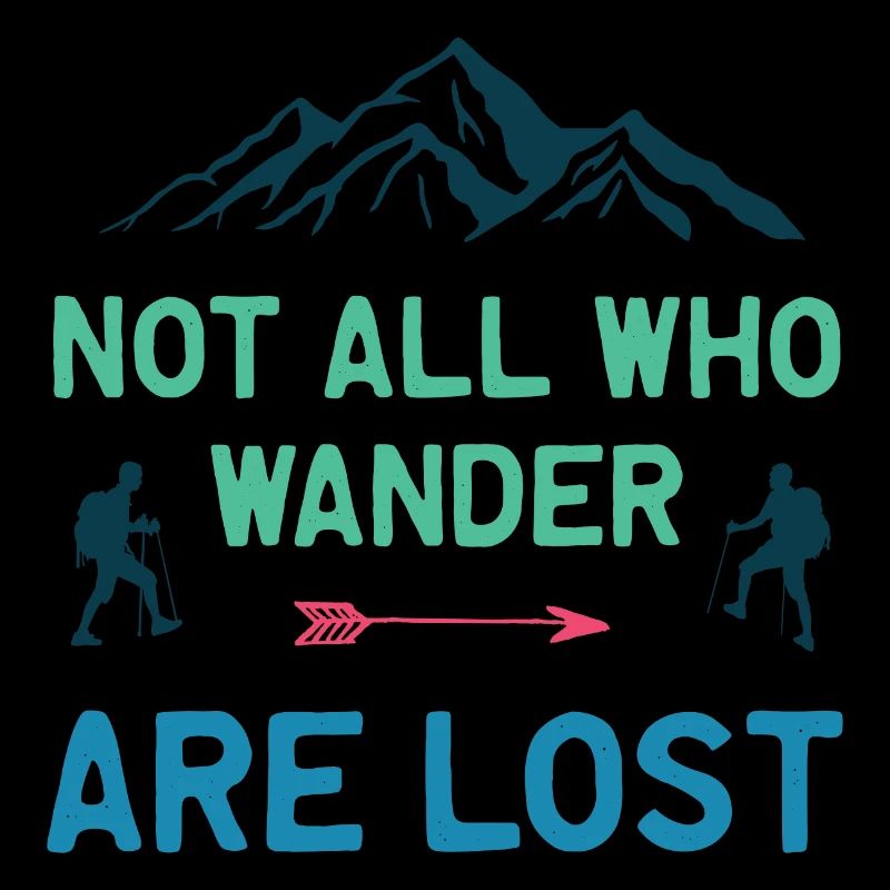 Not All Who Wander All Lost