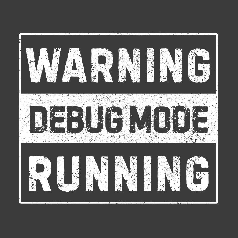 Warning – Debug Mode Running