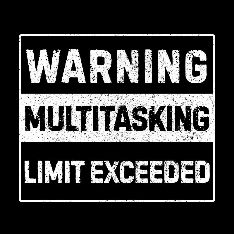 Warning – Multitasking Limit Exceeded